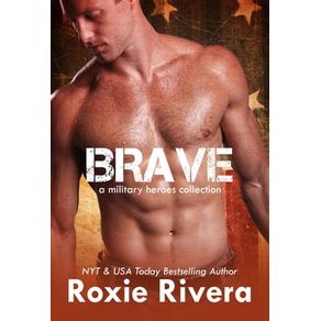 BRAVE: A MILITARY HEROES COLLECTION