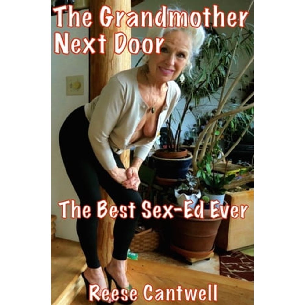 eBooks: THE GRANDMOTHER NEXT DOOR: THE BEST SEX-ED EVER | Livraria Cultura  - Livraria Cultura