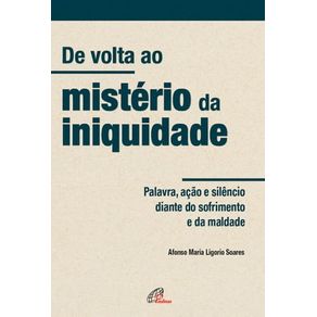 DE VOLTA AO MISTÉRIO DA INIQUIDADE