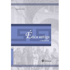 ÉTICA ANTIGA E MEDIEVAL