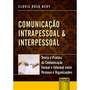 COMUNICAÇÃO INTRAPESSOAL & INTERPESSOAL