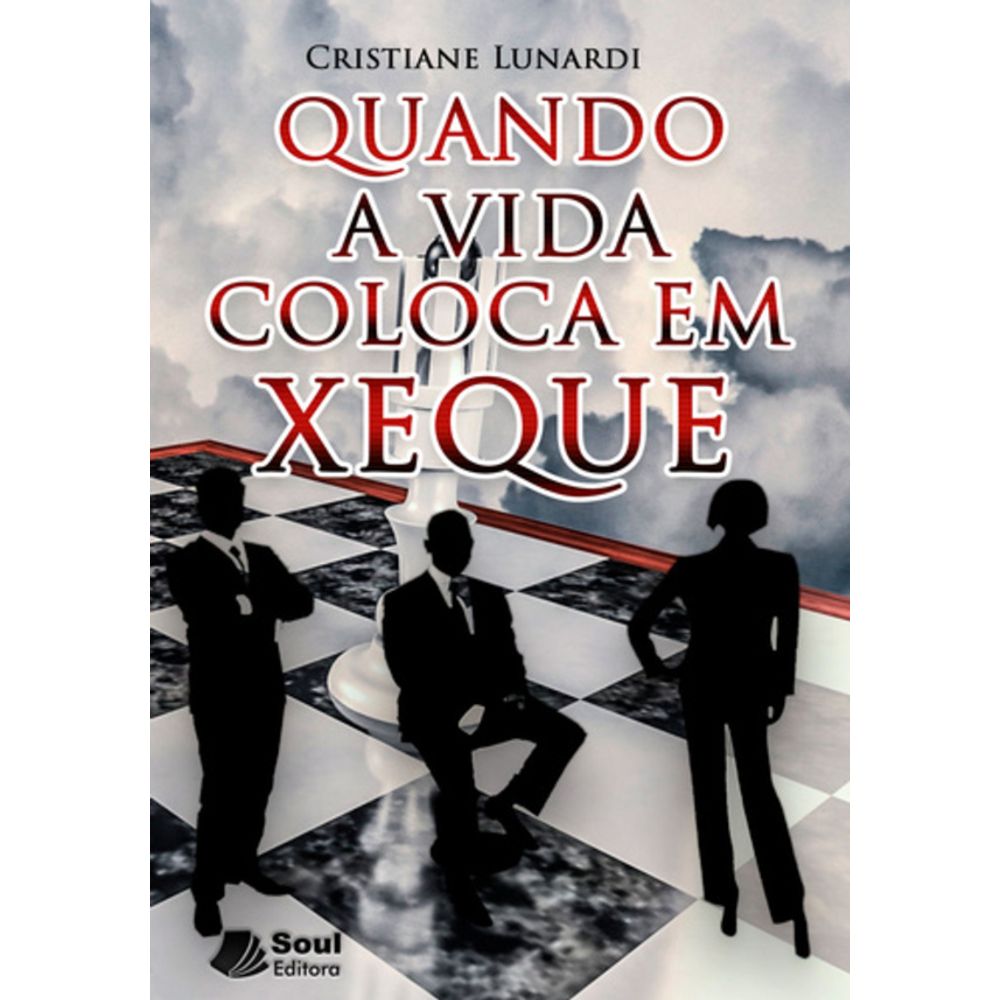 Livro: QUANDO A VIDA COLOCA EM XEQUE