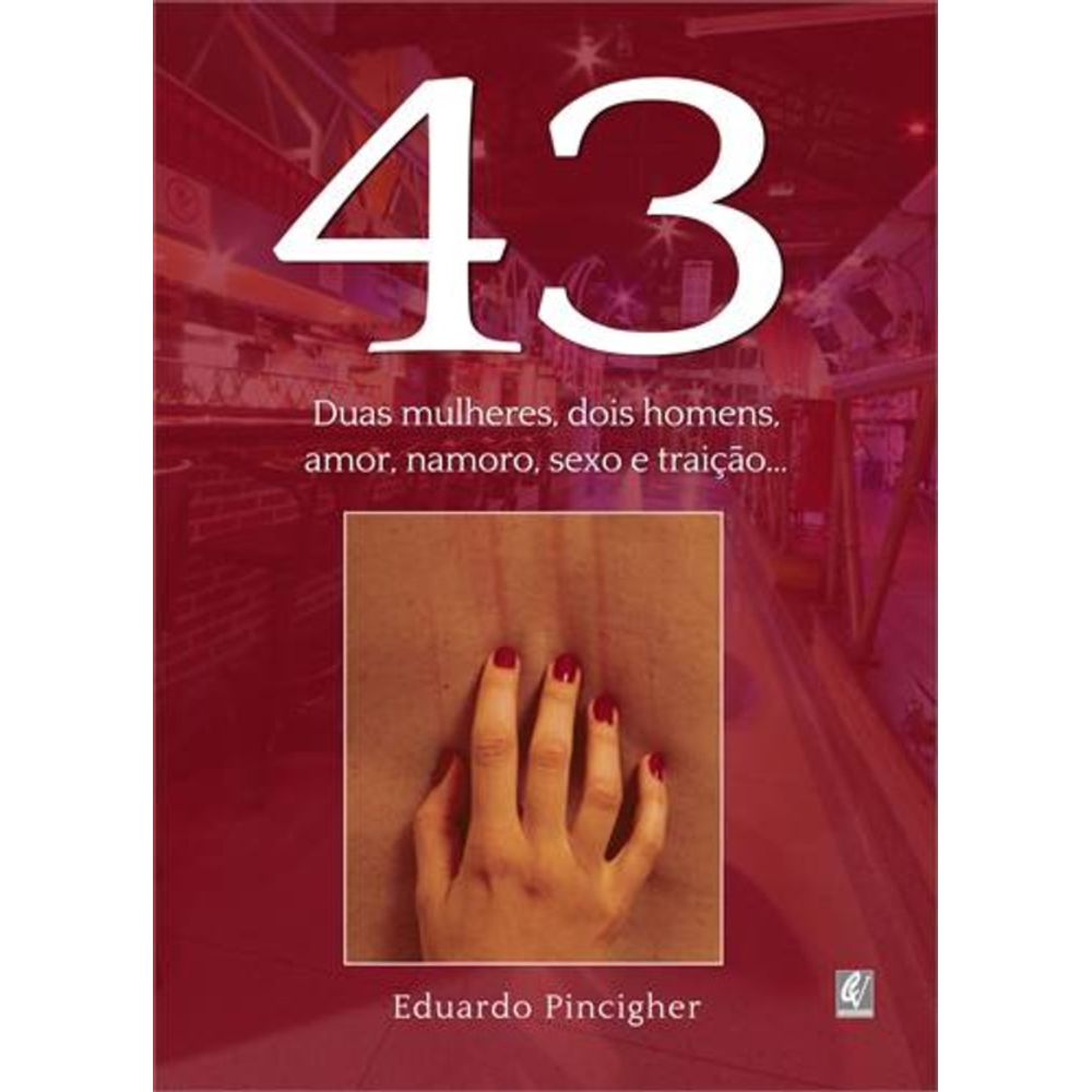 Livro: 43 - DUAS MULHERES, DOIS HOMENS, AMOR, NAMORO, | Livraria Cultura -  Livraria Cultura