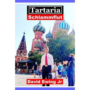 TARTARIA - SCHLAMMFLUT